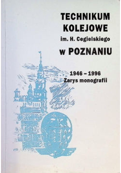 Technikum kolejowe im H. Cegielskiego w Poznaniu