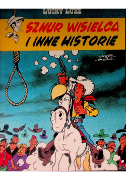 Lucky Luke  Sznur wisielca i inne historie