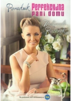 Perfekcyjna Pani domu Poradnik