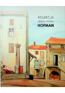 Kolekcja Urszuli i Piotra Hofman