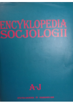 Encyklopedia socjologii A - J