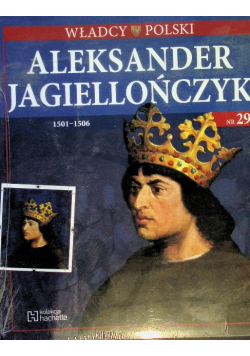 Władcy Polsk Aleksander Jagiellończyk 1501-1506 Nr 29 / 18