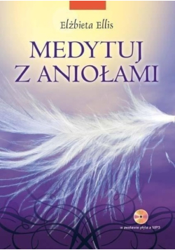 Medytuj z aniołami plus płyta