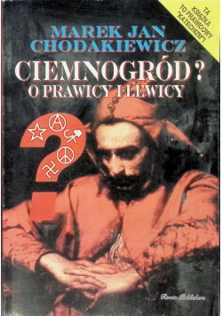 Ciemnogród? O prawicy i lewicy