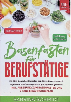 Basenfasten fur Berufstatige