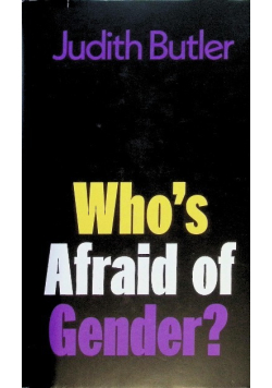 Who's Afraid of Gender?