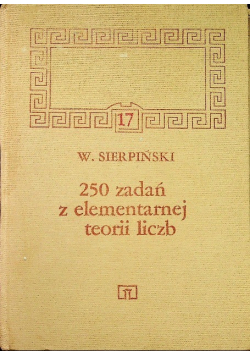 250 zadań z elementarnej teorii liczb