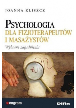 Psychologia dla fizjoterapeutów i masażystów