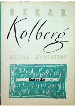 Kolberg dzieła wszystkie krakowskie Tom 8 Część IV