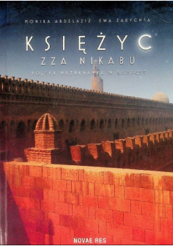 Księżyc zza nikabu Polska muzułmanka w Egipcie