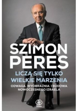 Liczą się tylko wielkie marzenia