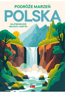 Podróże marzeń Polska
