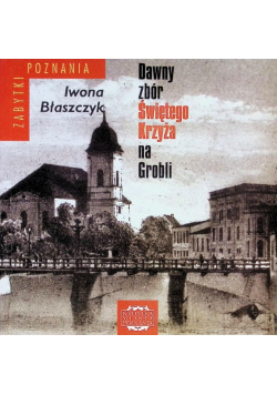 Dawny zbór Świętego Krzyża na Grobli