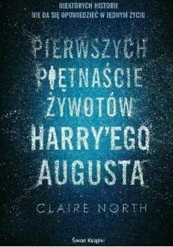 Pierwszych piętnaście żywotów Harryego Augusta