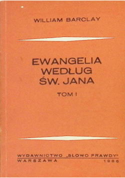Ewangelia według Św. Jana Tom 1