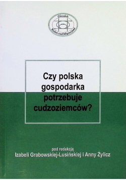 Czy Polska Gospodarka Potrzebuje Cudzoziemców