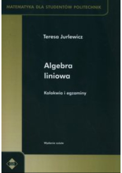 Algebra liniowa Kolokwia i egzaminy
