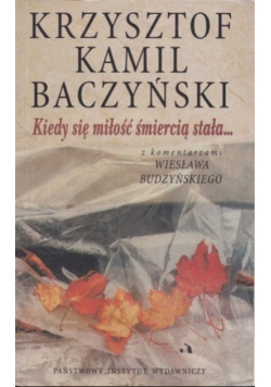 Kedy się miłość śmiercią stała