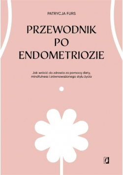 Przewodnik po endometriozie