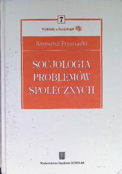 Socjologia problemów społecznych Tom 7