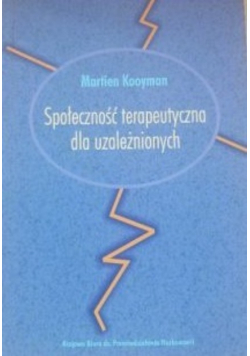 Społeczność terapeutyczna dla uzależnionych