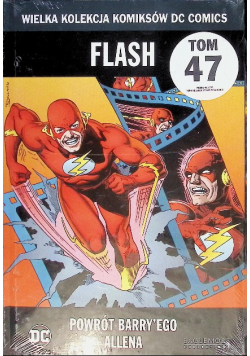 Wielka Kolekcja Komiksów Flash Powrót Barry'ego Allena Tom 47