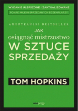 Jak osiągnąć mistrzostwo w sztuce sprzedaży