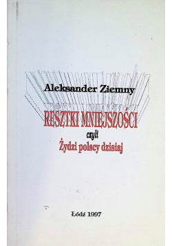 Resztki mniejszości czyli Żydzi polscy dzisiaj