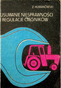 Usuwanie niesprawności regulacje ciągników