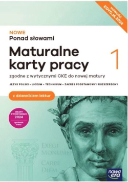 Nowe Ponad słowami Klasa 1 maturalne karty pracy język polski zakres podstawowy i rozszerzony