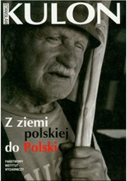 Z ziemi polskiej do Polski