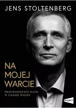 Na mojej warcie przewodzenie NATO w czasie wojny