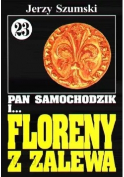 Pan samochodzik i floreny z Zalewa Tom 23