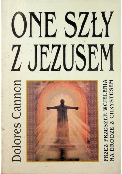 One szły z Jezusem