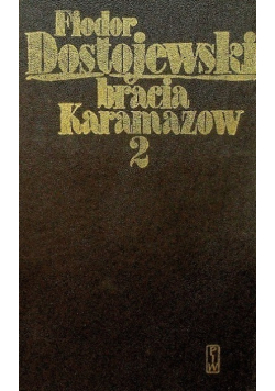 Bracia Karamazow Tom II