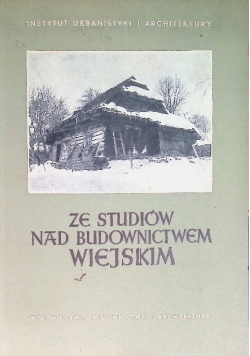 Ze studiów nad budownictwem wiejskim
