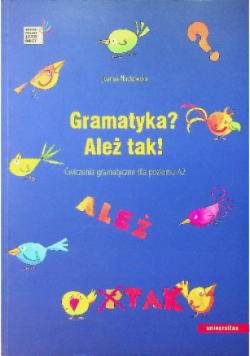 Gramatyka? Ależ tak! Ćwiczenia gramatyczne dla poziomu A2