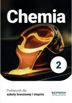 Chemia 2 Podręcznik szkoły branżowej I stopnia