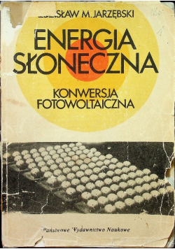 Energia słoneczna Konwersja Fotowoltaiczna