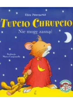 Tupcio Chrupcio Nie mogę zasnąć