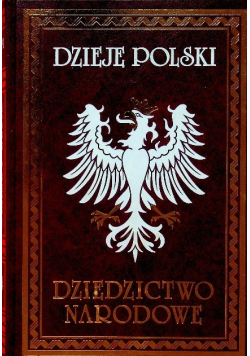 Dzieje Polski Dziedzictwo narodowe Tom II