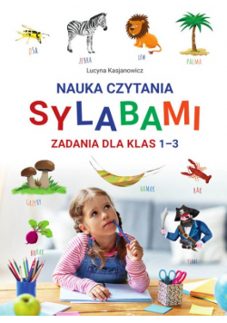 Nauka czytania sylabami Zadania dla klas I-III