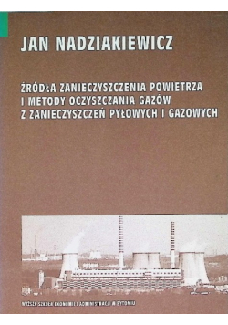 Źródła zanieczyszczenia powietrza i metod oczyszczania gzów z zanieczyszczeń pyłowych i gazowych
