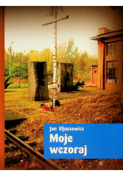 Moje wczoraj