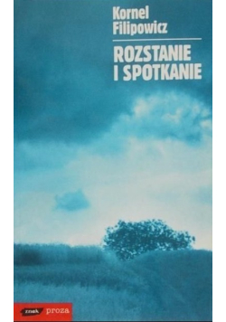Rozstanie i spotkanie