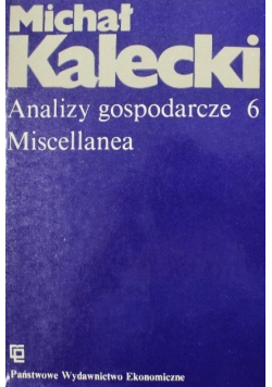 Analizy gospodarcze Tom 6 Miscellanea