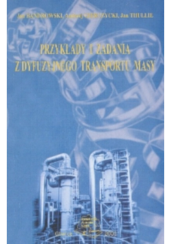 Przykłady i zadania z dyfuzyjnego transportu masy
