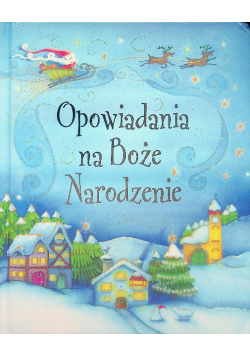 Opowiadania na Boże Narodzenie