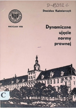 Dynamiczne Ujęcie Normy Prawnej