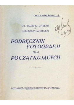 Podręcznik Fotografji Dla Początkujących 1928 r.